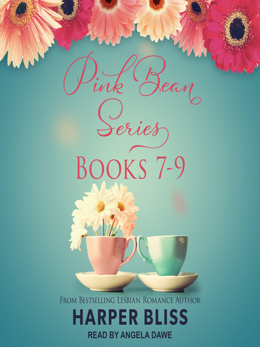 Title details for Pink Bean Series, Books 7-9 by Harper Bliss - Available